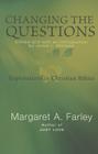 Changing the Questions: Explorations in Christian Ethics Cover Image