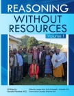 Reasoning Without Resources Volume I By Gerald Paccione, Gurpreet Dhaliwal (Foreword by), Jessica Evert (Editor) Cover Image