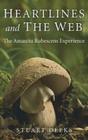 Heartlines and the Web: The Amanita Rubescens Experience By Stuart Deeks Cover Image