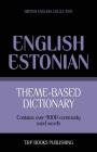 Theme-based dictionary British English-Estonian - 9000 words Cover Image