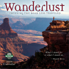 Wanderlust 2024 Wall Calendar: Trekking the Road Less Traveled By Amber Lotus Publishing (Created by) Cover Image