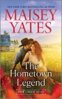 The Hometown Legend By Maisey Yates Cover Image