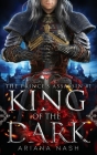 King of the Dark By Ariana Nash Cover Image