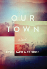 Our Town: A Novel Cover Image