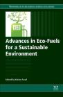 Advances in Eco-Fuels for a Sustainable Environment Cover Image