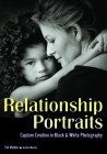 Relationship Portraits: Capture Emotion in Black & White Photography By Tim Walden Cover Image