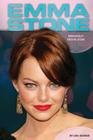Emma Stone: Breakout Movie Star: Breakout Movie Star (Contemporary Lives Set 3) By Lisa Owings Cover Image