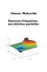 Exercices d'équations aux dérivées partielles Cover Image