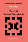 Theory of Random Determinants (Mathematics and Its Applications #45) Cover Image