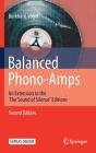 Balanced Phono-Amps: An Extension to the 'The Sound of Silence' Editions Cover Image