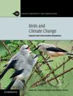 Birds and Climate Change: Impacts and Conservation Responses (Ecology) By James W. Pearce-Higgins, Rhys E. Green Cover Image