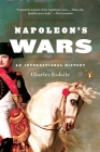 Napoleon's Wars: An International History By Charles Esdaile Cover Image