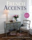 French Accents (Second Edition): Simple French Decor for the Modern Home Cover Image