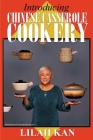 Introducing Chinese Casserole Cookery By Lilah Kan Cover Image