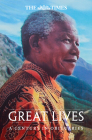 Great Lives: A Century in Obituaries By Anna Temkin (Compiled by) Cover Image