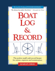 Boat Log & Record: The Perfect Small Craft Record Keeper for Cruises, Expenses and Maintenance By Marlin Bree Cover Image