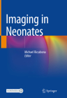 Imaging in Neonates By Michael Riccabona (Editor) Cover Image