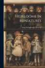 Heirlooms in Miniatures Cover Image