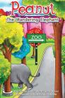 Peanut The Wandering Elephant By Robin E. Bauer Cover Image
