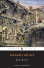 Sister Carrie By Theodore Dreiser, Alfred Kazin (Introduction by), John C. Berkey (Editor), Charles D. Winters (Editor), James L. W. West (Editor) Cover Image