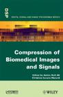 Compression of Biomedical Images and Signals By Amine Nait-Ali (Editor), Christine Cavaro-Menard (Editor) Cover Image