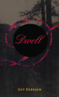 Dwell By Jeff Derksen Cover Image