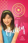 Camp Club Girls: Bailey By Linda Carlblom Cover Image