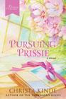 Pursuing Prissie (Pomeroy Family Legacy) By Christa Kinde Cover Image