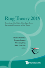 Ring Theory 2019: Proceedings of the Eighth China-Japan-Korea International Symposium on Ring Theory The Eighth China-Japan-Korea Intern By Hideto Asashiba (Editor), Shigeto Kawata (Editor), Nanqing Ding (Editor) Cover Image
