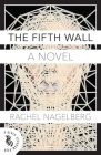 The Fifth Wall By Rachel Nagelberg Cover Image