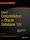 Expert Consolidation in Oracle Database 12c Cover Image