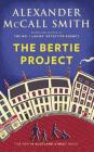 The Bertie Project By Alexander McCall Smith, Iain McIntosh Cover Image