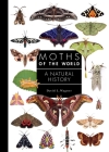 Moths of the World: A Natural History Cover Image
