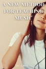 A New Method for Teaching Music Cover Image