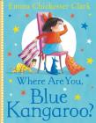 Where Are You, Blue Kangaroo? Cover Image