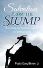 Salvation From the Slump: Overcoming your emotional, mental, and spiritual slump Cover Image