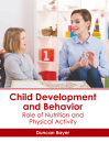 Child Development and Behavior: Role of Nutrition and Physical Activity Cover Image