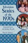 Television Series of the 1970s: Essential Facts and Quirky Details Cover Image