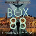 Box 88 By Charles Cumming, Charlie Ansen (Read by) Cover Image