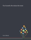 The Scientific Revolution Revisited By Mikulás Teich Cover Image
