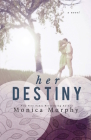Her Destiny (Reverie #2) By Monica Murphy Cover Image