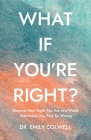 What If You're Right? Cover Image