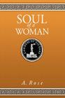 Soul of a Woman By A. Rose Cover Image