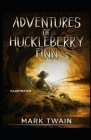 Adventures of Huckleberry Finn Illustrated By Mark Twain Cover Image