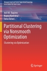 Partitional Clustering Via Nonsmooth Optimization: Clustering Via Optimization By Adil M. Bagirov, Napsu Karmitsa, Sona Taheri Cover Image