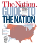 The Nation Guide to the Nation By Richard Lingeman, Nation Magazine Cover Image