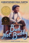 Bud, Not Buddy: (Newbery Medal Winner) Cover Image