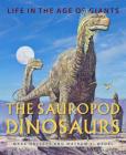 The Sauropod Dinosaurs: Life in the Age of Giants By Mark Hallett, Mathew J. Wedel Cover Image