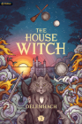 The House Witch 3 By Delemhach Cover Image