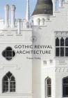 Gothic Revival Architecture (Shire Library) Cover Image